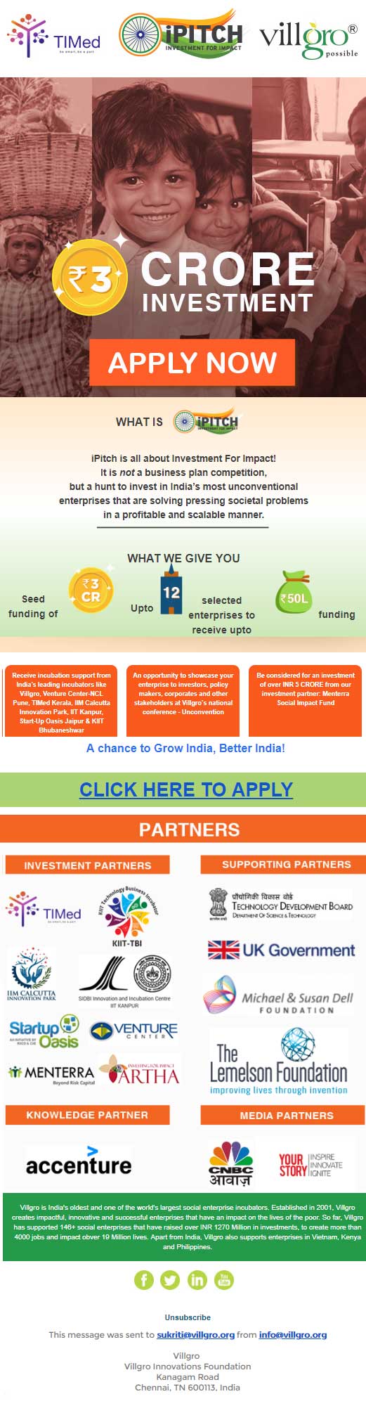 We are excited to partner with @Villgro for  iPitch 2018. Rs. 3 Crore investment and MORE! Applications are open! Apply now: http://villgro.org/ipitch/